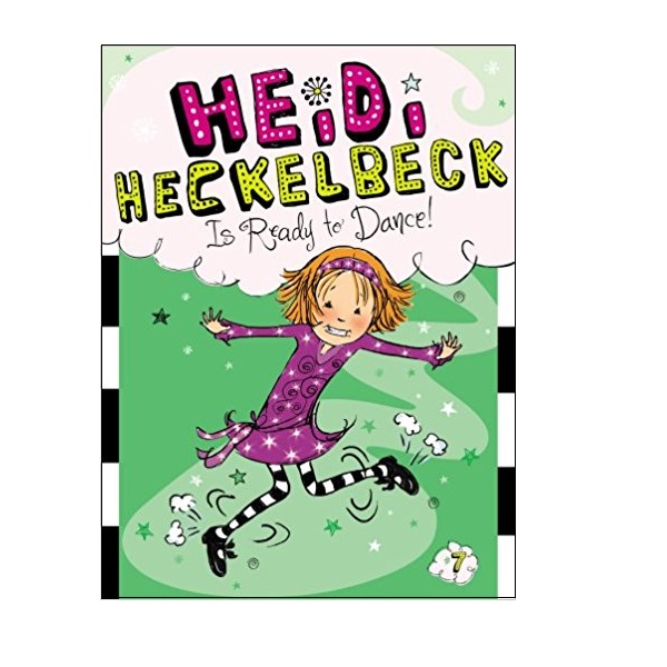 하이디 헤클백 #07 : Heidi Heckelbeck Is Ready to Dance! (Paperback)
