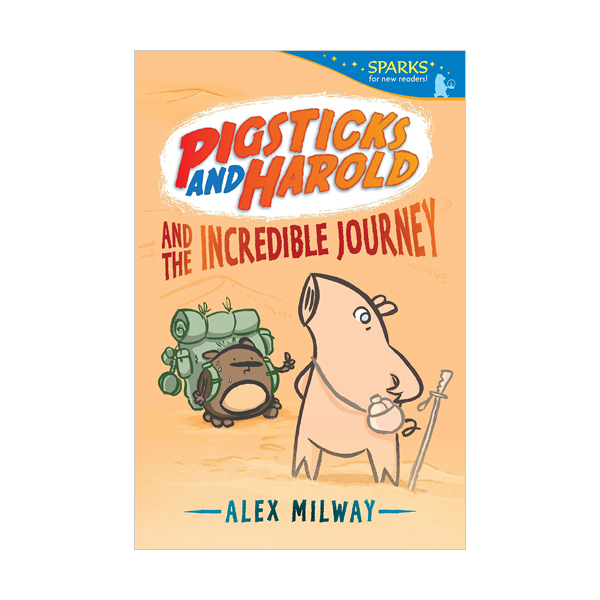 Candlewick Sparks : Pigsticks and Harold and the Incredible Journey
