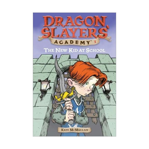 Dragon Slayers' Academy #01 : The New Kid at School