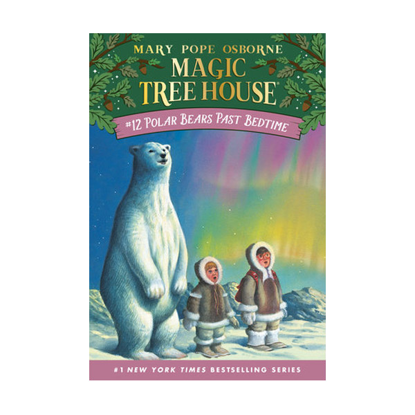 Magic Tree House #12 : Polar Bears Past Bedtime (Paperback)