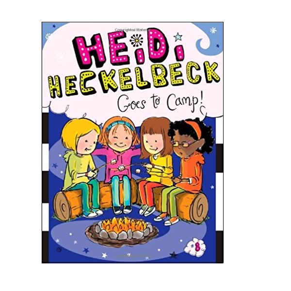 하이디 헤클백 #08 : Heidi Heckelbeck Goes to Camp! (Paperback)