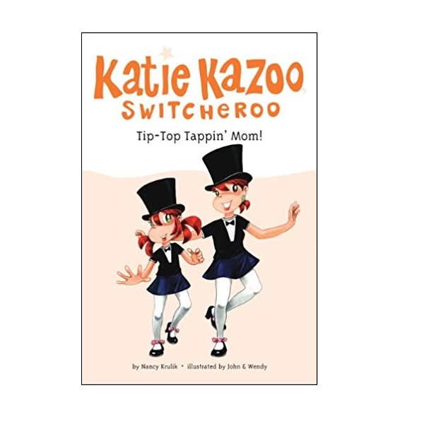 Katie Kazoo, Switcheroo #31 : Tip-Top Tappin' Mom! (Paperback)
