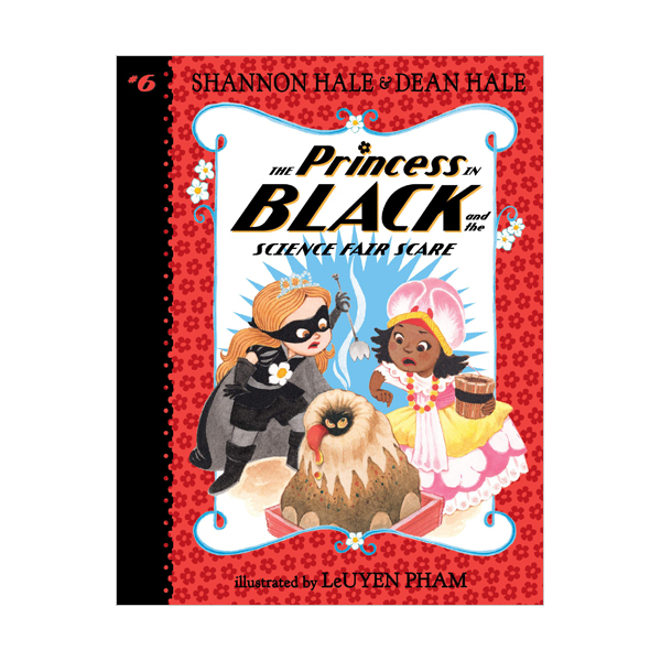 복면공주 #06 : The Princess in Black and the Science Fair Scare (Paperback)