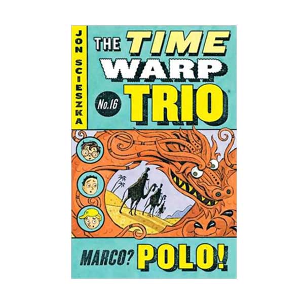 The Time Warp Trio #16 : Marco? Polo!