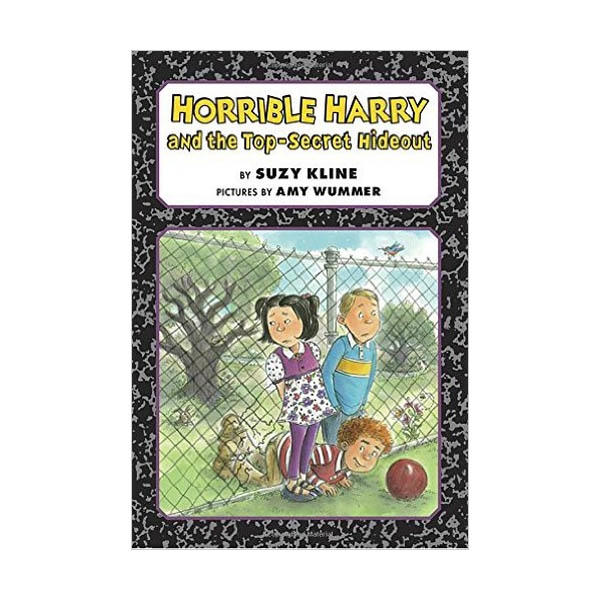 Horrible Harry and the Top-Secret Hideout