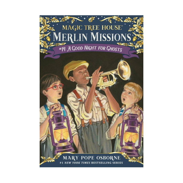Magic Tree House Merlin Missions #14 : A Good Night for Ghosts