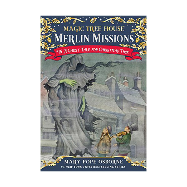 Magic Tree House Merlin Missions #16 : A Ghost Tale for Christmas Time