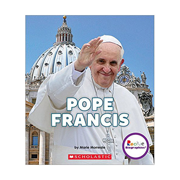 Rookie Biographies : Pope Francis : A Life of Love and Giving :  ý (Paperback)