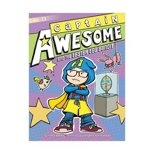 Captain Awesome Series #13 : Captain Awesome and the Easter Egg Bandit
