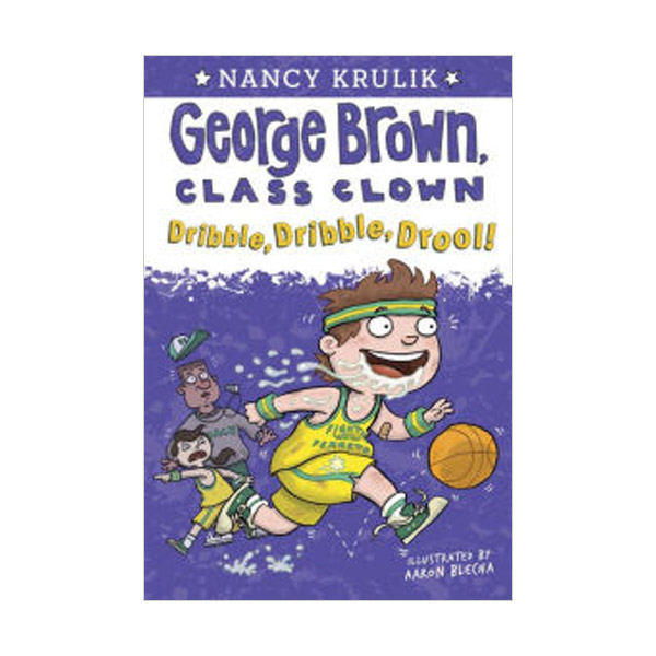 George Brown, Class Clown #18 : Dribble, Dribble, Drool