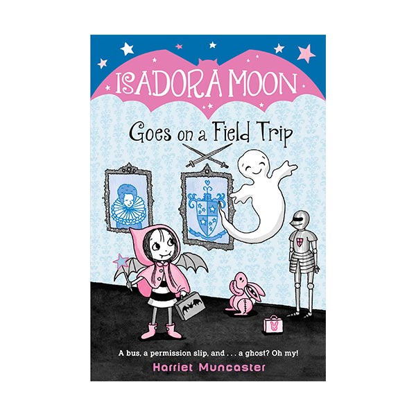 Isadora Moon (5) Goes on a Field Trip (이사도라 문, 오싹한 현장학습을 가다) (paperback) (US)