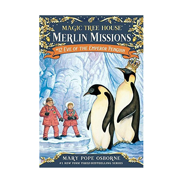 Magic Tree House Merlin Missions #12 : Eve of the Emperor Penguin (Paperback)