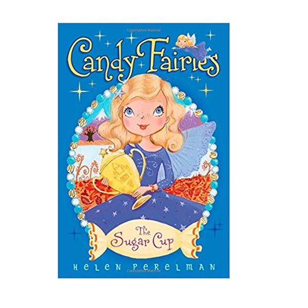 Candy Fairies #14 : The Sugar Cup (Paperback)
