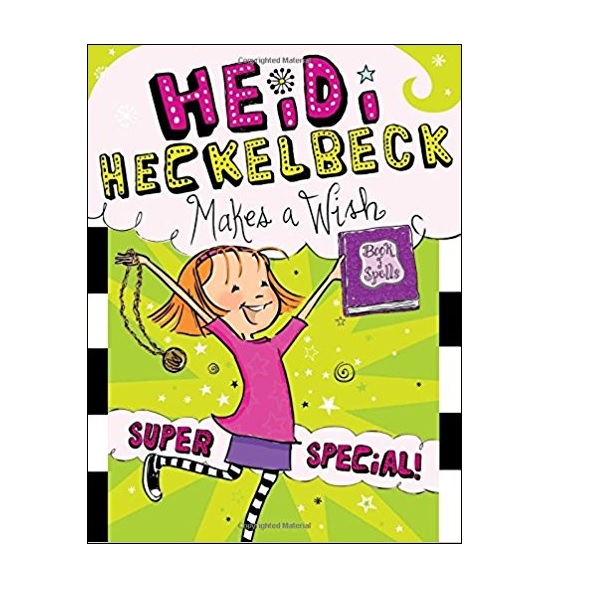 하이디 헤클백 #17 : Heidi Heckelbeck Makes a Wish Super Special! (Paperback)