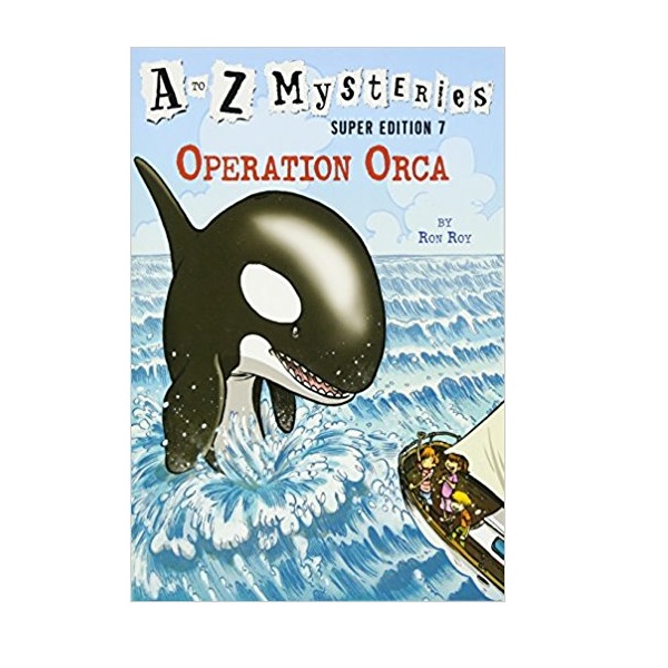 A to Z Mysteries Super Edition #07 : Operation Orca