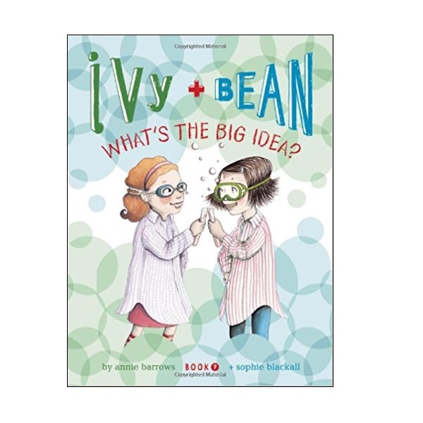 [ø] Ivy and Bean #07 : What's the Big Idea? (Paperback)