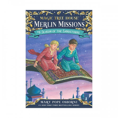 Magic Tree House Merlin Missions #06 : Season of the Sandstorms
