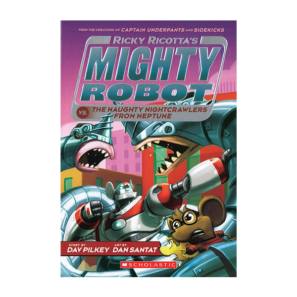 Ƽκ #08 : Ricky Ricotta's Mighty Robot vs the Naughty Nightcrawlers from Neptune