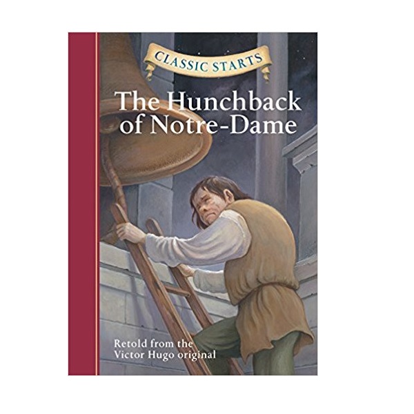 Classic Starts : The Hunchback of Notre-dame