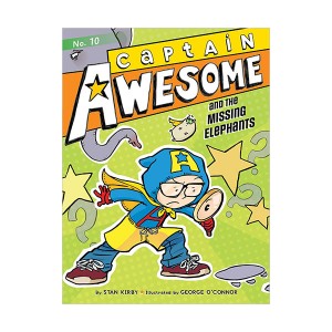 Captain Awesome #10 : Captain Awesome and the Missing Elephants