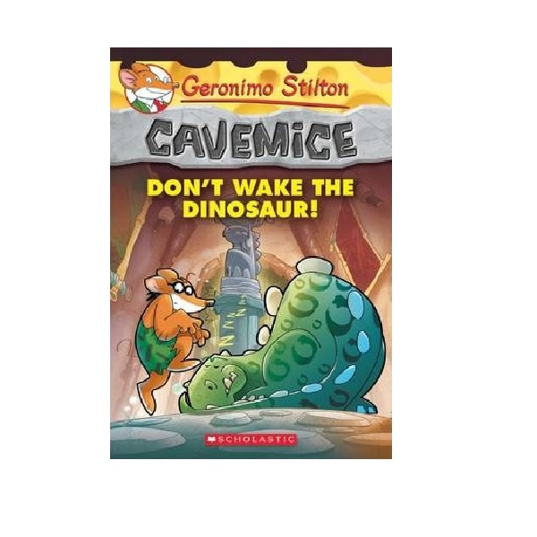 Geronimo : Cavemice #06 : Don't Wake the Dinosaur!