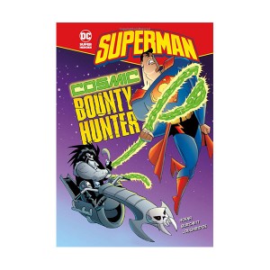 DC Super Heroes : Superman : Cosmic Bounty Hunter (Paperback)