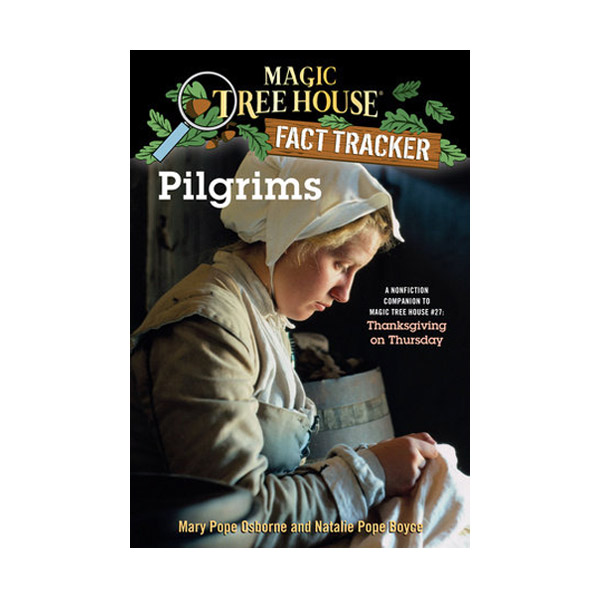 Magic Tree House Fact Tracker #13 : Pilgrims