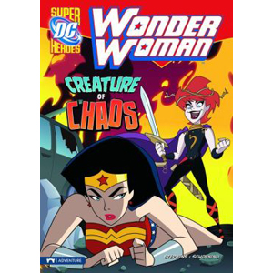 DC Super Heroes : Wonder Woman : Creature of Chaos (Paperback)