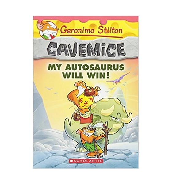 Geronimo : Cavemice #10 : My Autosaurus Will Win! (Paperback)