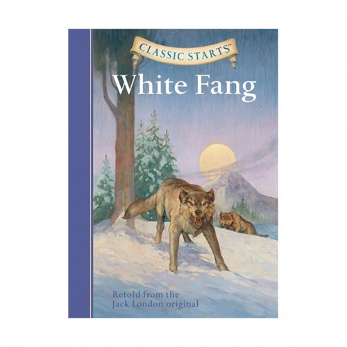  Classic Starts : White Fang : ȭƮ (Hardcover)