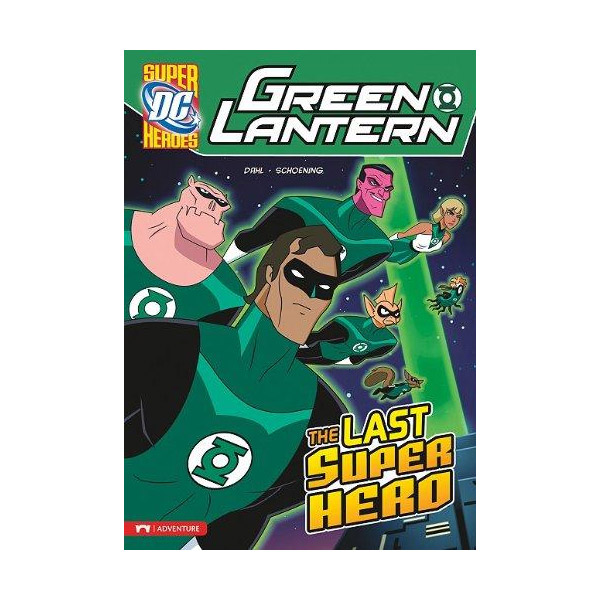 DC Super Heroes : Green Lantern : The Last Super Hero (Paperback)