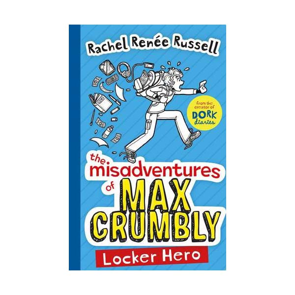 The Misadventures of Max Crumbly #01 : Locker Hero