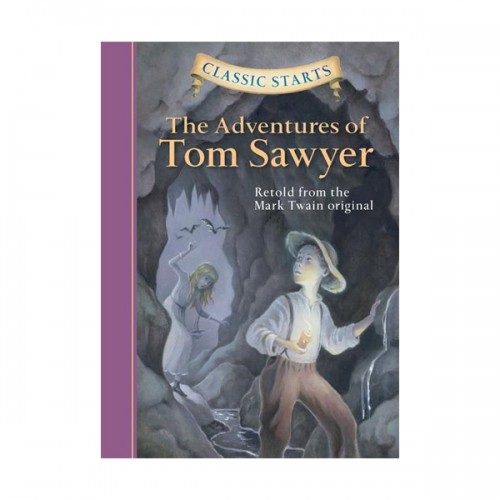 Classic Starts : The Adventures Of Tom Sawyer