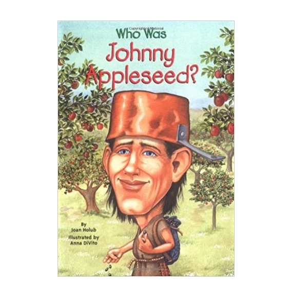 Who Was Johnny Appleseed?