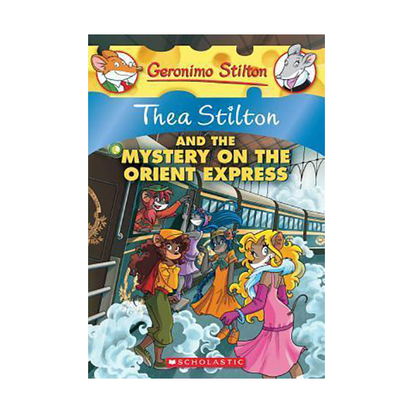 Geronimo : Thea Stilton #13 : Thea Stilton and the Mystery on the Orient Express