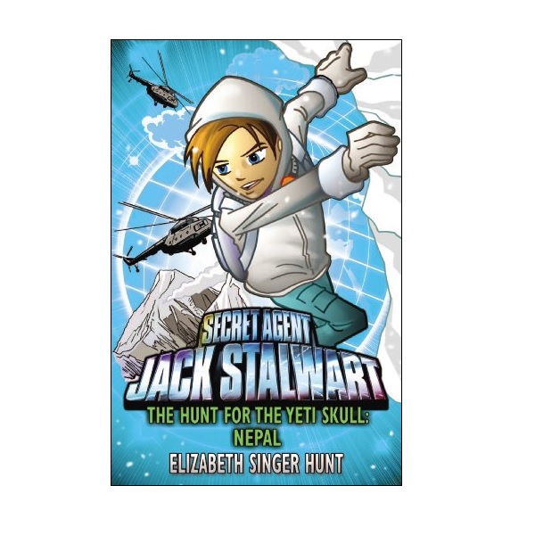 Secret Agent Jack Stalwart #13: The Hunt for the Yeti Skull: Nepal