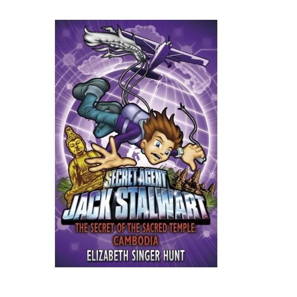 Secret Agent Jack Stalwart #5: The Secret of the Sacred Temple: Cambodia