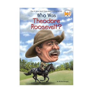 Who Was Theodore Roosevelt?