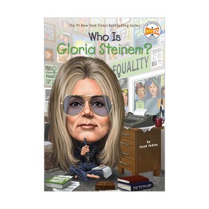 Who Is Gloria Steinem?