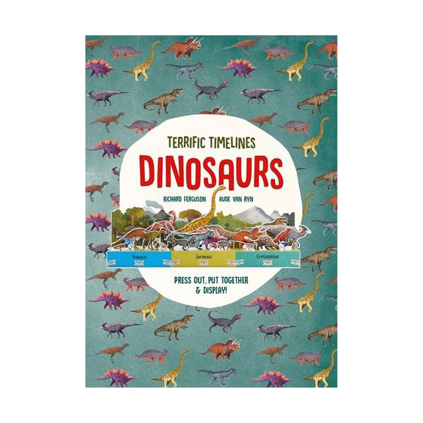 Terrific Timelines : Dinosaurs : Press out, put together and display! (Paperback, )