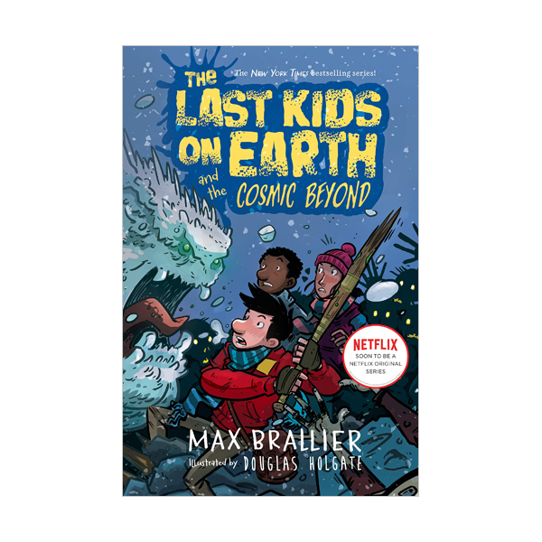 [ø] The Last Kids on Earth #04 : The Last Kids on Earth and the Cosmic Beyond (Hardcover)