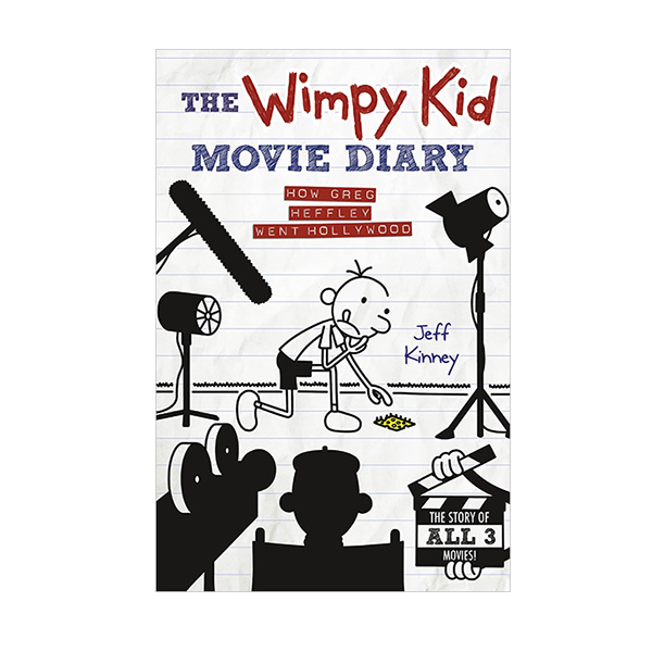   The Wimpy Kid Movie Diary : How Greg Heffley Went Hollywood