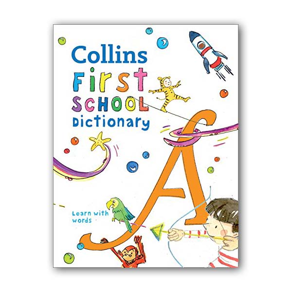 콜린스 사전 : Collins First School Dictionary : Learn with words (Paperback, 영국판)