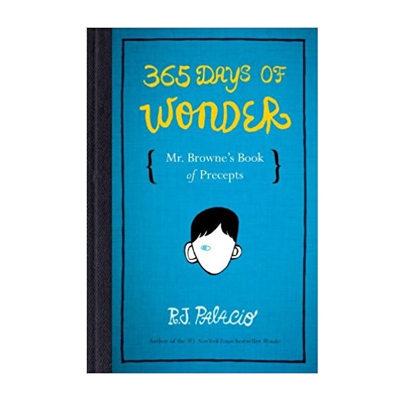 365 Days of Wonder : Mr. Browne's Book of Precepts (Paperback)