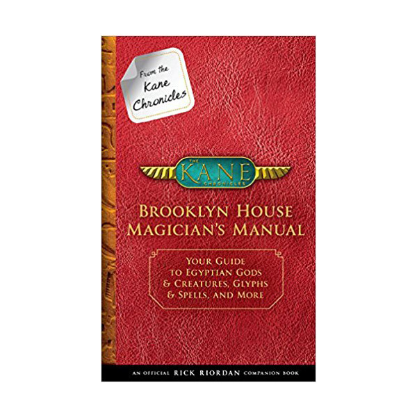 From the Kane Chronicles Brooklyn House Magician's Manual (Hardcover)