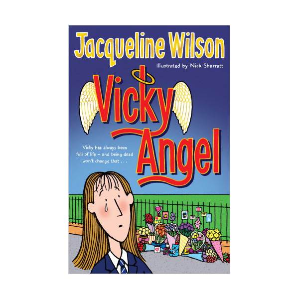Jacqueline Wilson 고학년 : Vicky Angel : 천사가 된 비키 (Paperback,영국판)