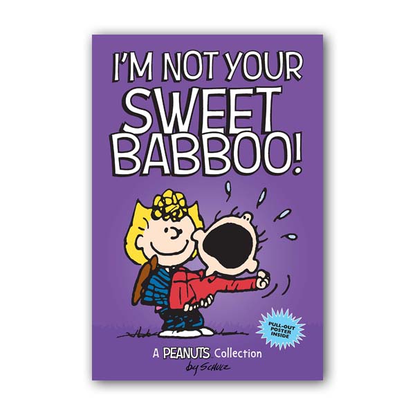 Peanuts Kids #10 : I'm Not Your Sweet Babboo! (Paperback)