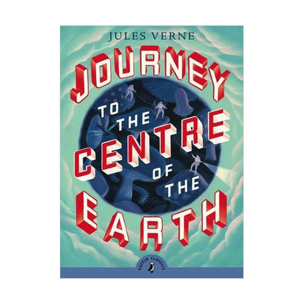  Puffin Classics : Journey to the Centre of the Earth (Paperback, UK)