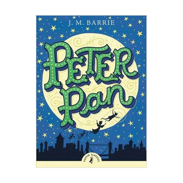 Puffin Classics : Peter Pan (Paperback, 영국판)