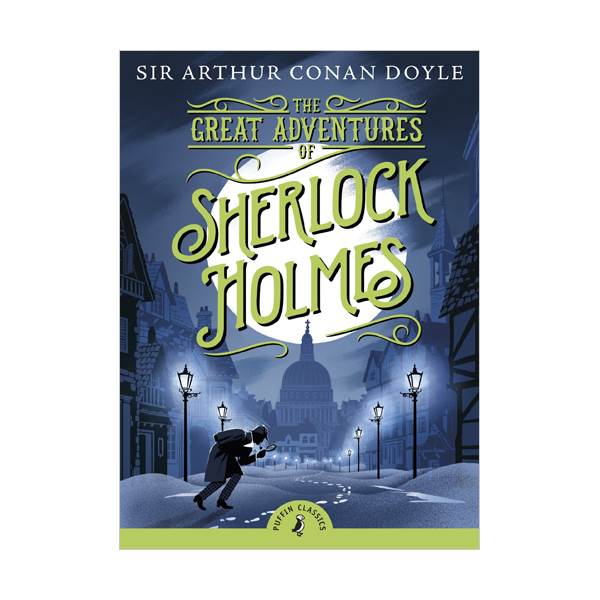 Puffin Classics : The Great Adventures of Sherlock Holmes